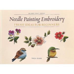 livre Needle Painting Embroidery de Trish Burr